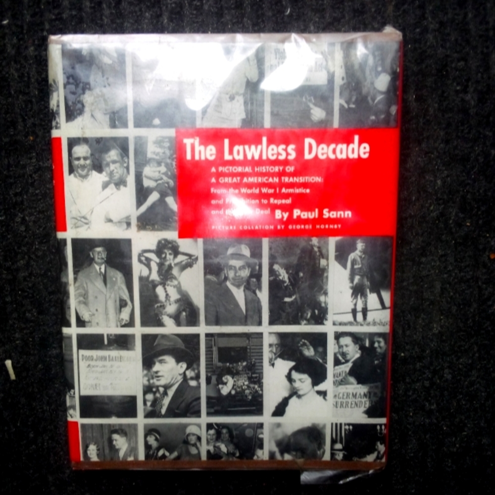 The Lawless Decade by Paul Sann 1957 hardcover book non fiction